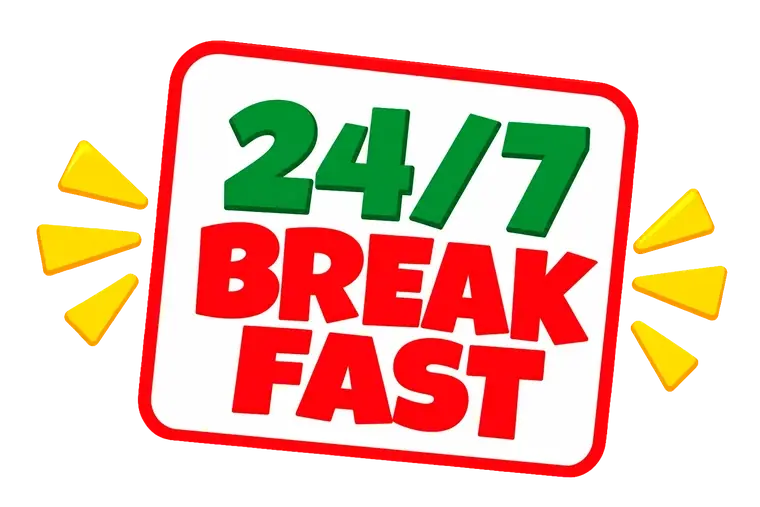 24/7 Break Fast